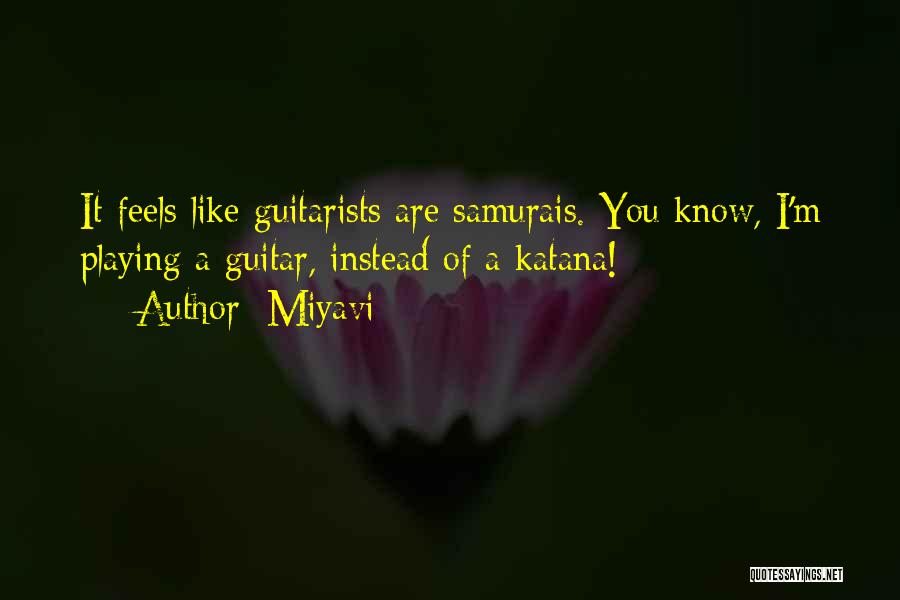 Playing Guitar Quotes By Miyavi