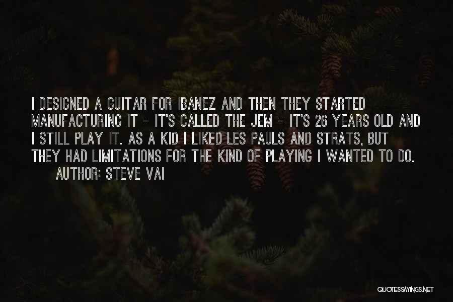 Playing Guitar Quotes By Steve Vai