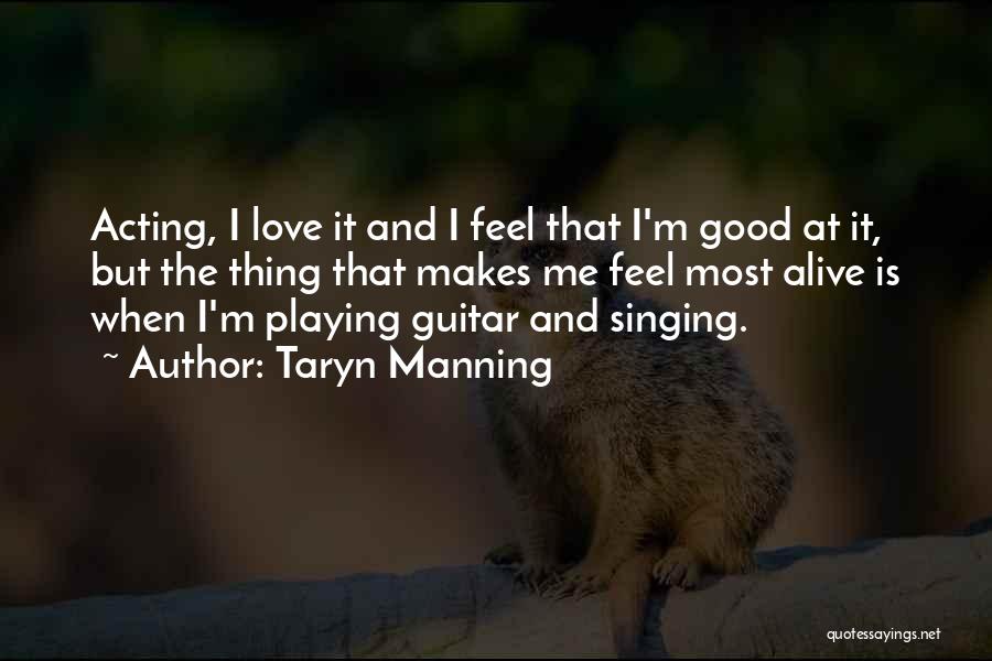 Playing Guitar Quotes By Taryn Manning