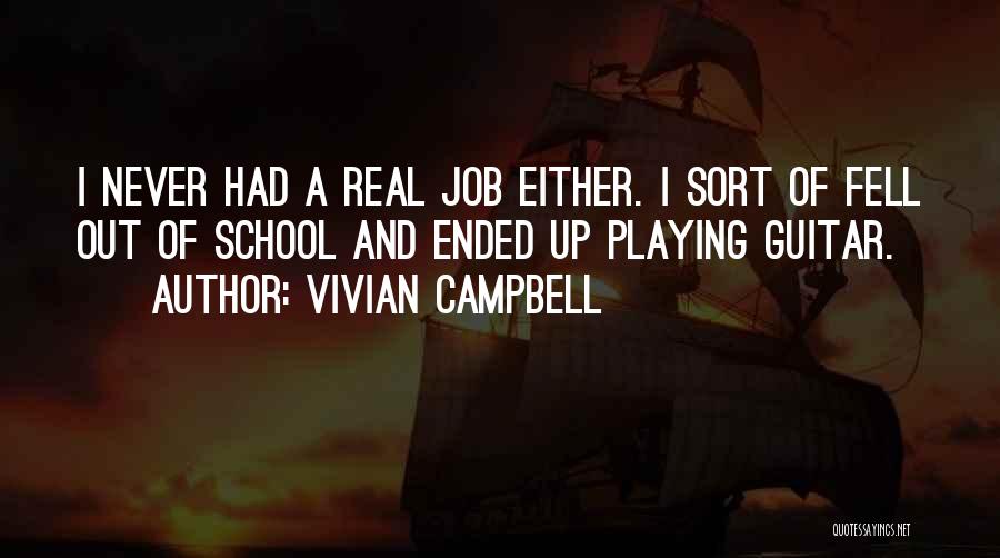 Playing Guitar Quotes By Vivian Campbell