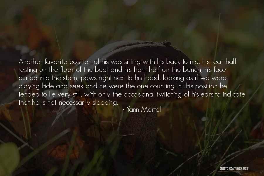 Playing Hide And Seek Quotes By Yann Martel Playing Hide And Seek Quotes By Yann Martel