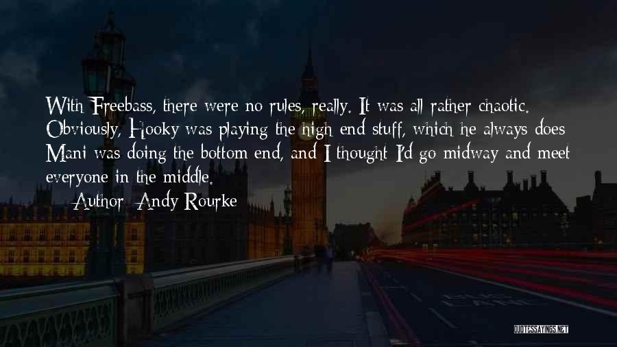 Playing Hooky Quotes By Andy Rourke