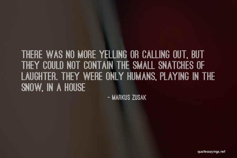 Playing In Snow Quotes By Markus Zusak Playing In Snow Quotes By Markus Zusak