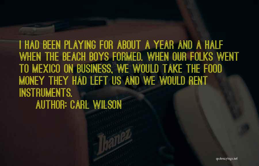 Playing Instruments Quotes By Carl Wilson