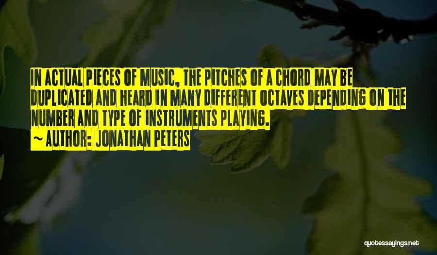 Playing Instruments Quotes By Jonathan Peters