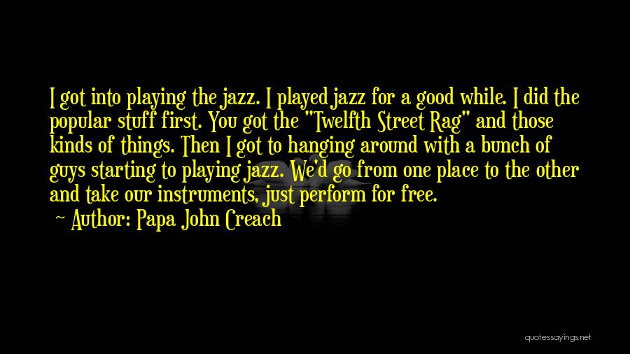 Playing Instruments Quotes By Papa John Creach