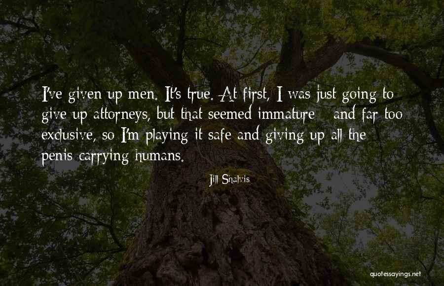 Playing It Safe Quotes By Jill Shalvis