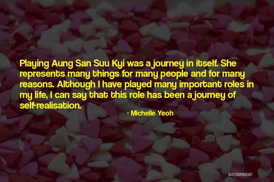 Playing Many Roles Quotes By Michelle Yeoh Playing Many Roles Quotes By Michelle Yeoh