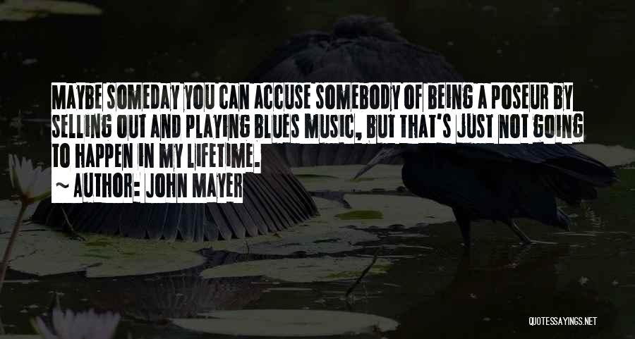 Playing Music Quotes By John Mayer