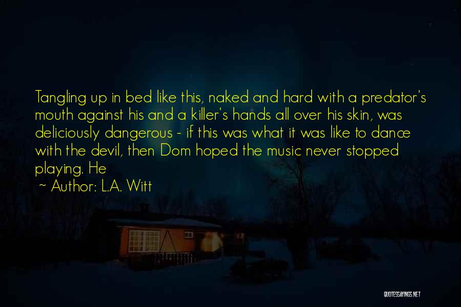 Playing Music Quotes By L.A. Witt