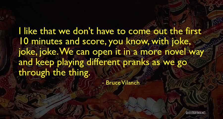 Playing Pranks Quotes By Bruce Vilanch Playing Pranks Quotes By Bruce Vilanch