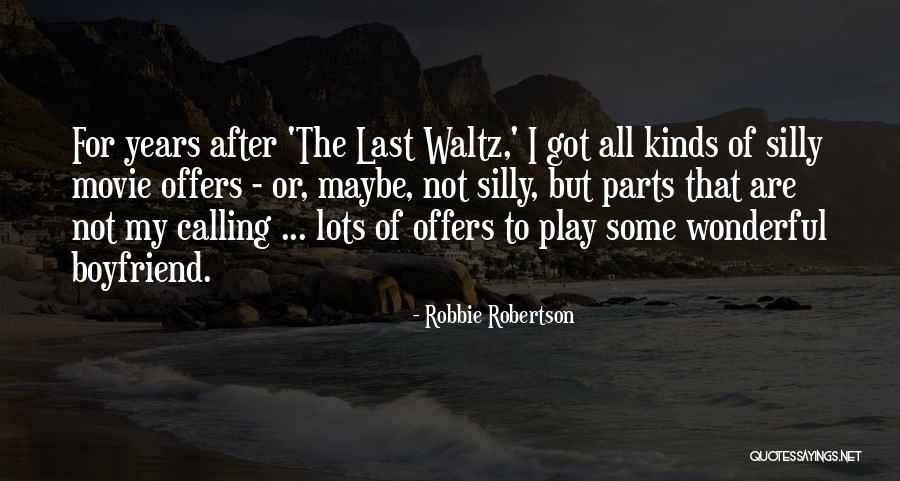 Playing Pranks Quotes By Robbie Robertson Playing Pranks Quotes By Robbie Robertson