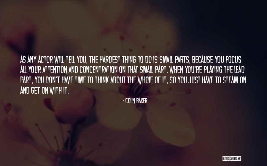 Playing Small Quotes By Colin Baker Playing Small Quotes By Colin Baker