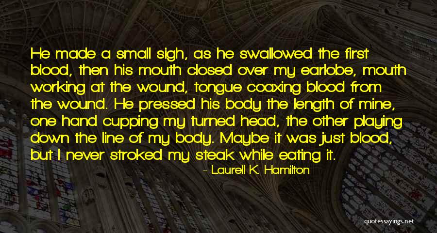 Playing Small Quotes By Laurell K. Hamilton Playing Small Quotes By Laurell K. Hamilton