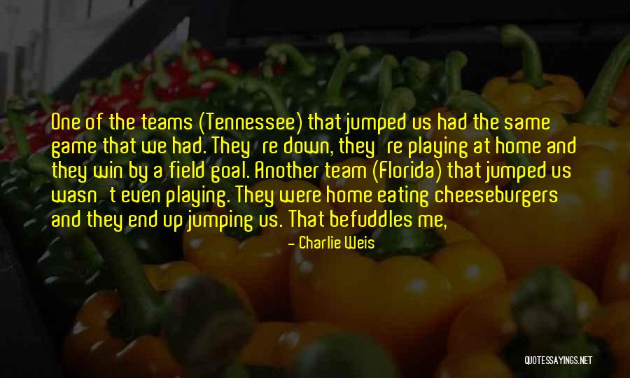 Playing Someone At Their Own Game Quotes By Charlie Weis Playing Someone At Their Own Game Quotes By Charlie Weis