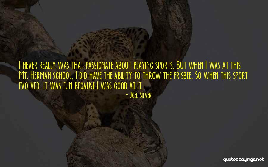 Playing Sports For Fun Quotes By Joel Silver