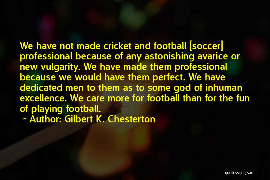 Playing Sports For God Quotes By Gilbert K. Chesterton