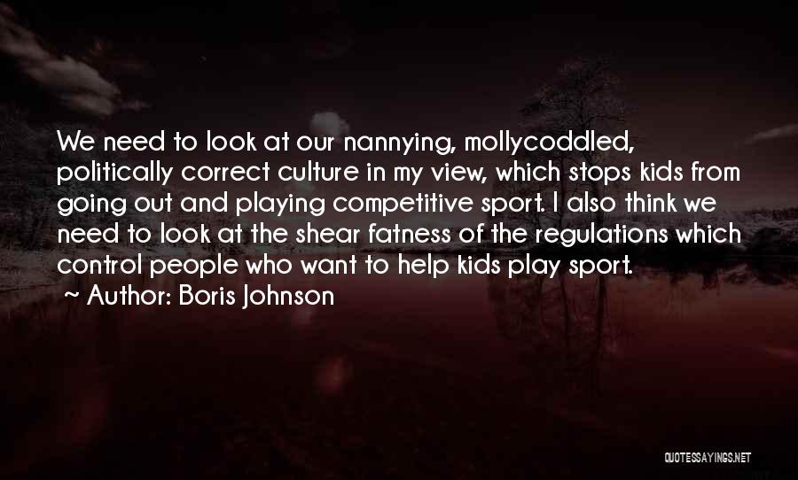 Playing Sports Quotes By Boris Johnson