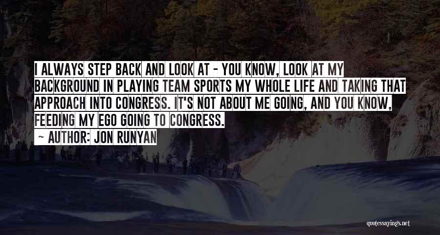 Playing Sports Quotes By Jon Runyan