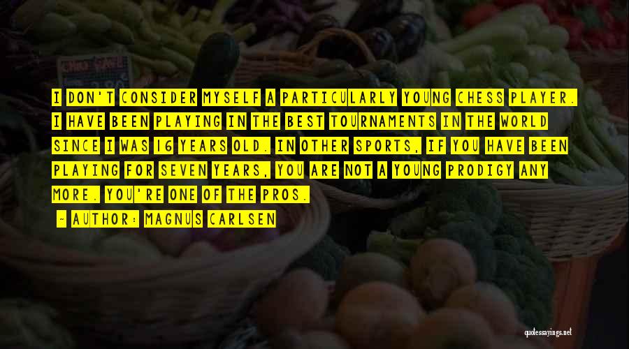 Playing Sports Quotes By Magnus Carlsen