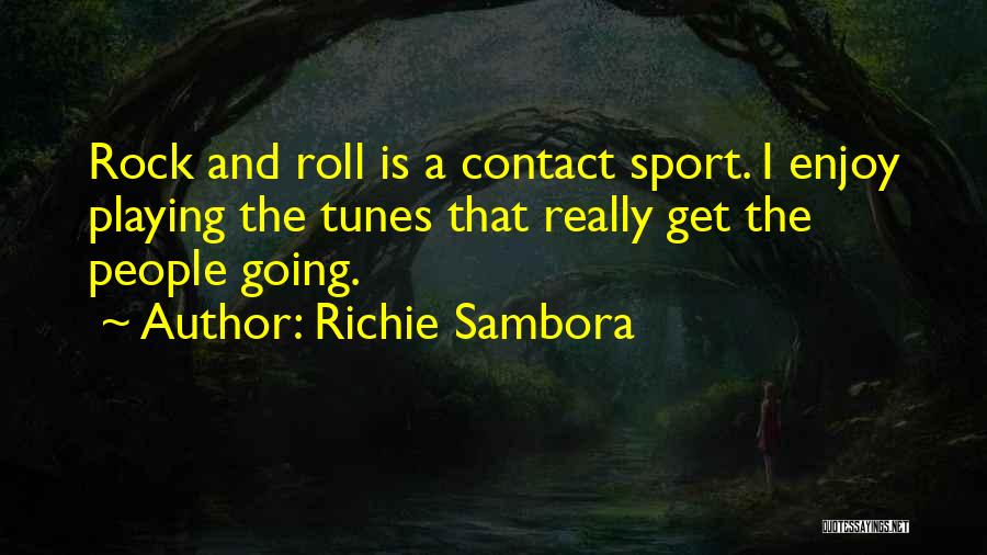 Playing Sports Quotes By Richie Sambora