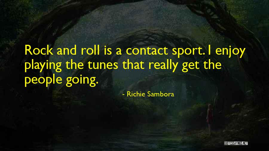 Playing Sports Quotes By Richie Sambora