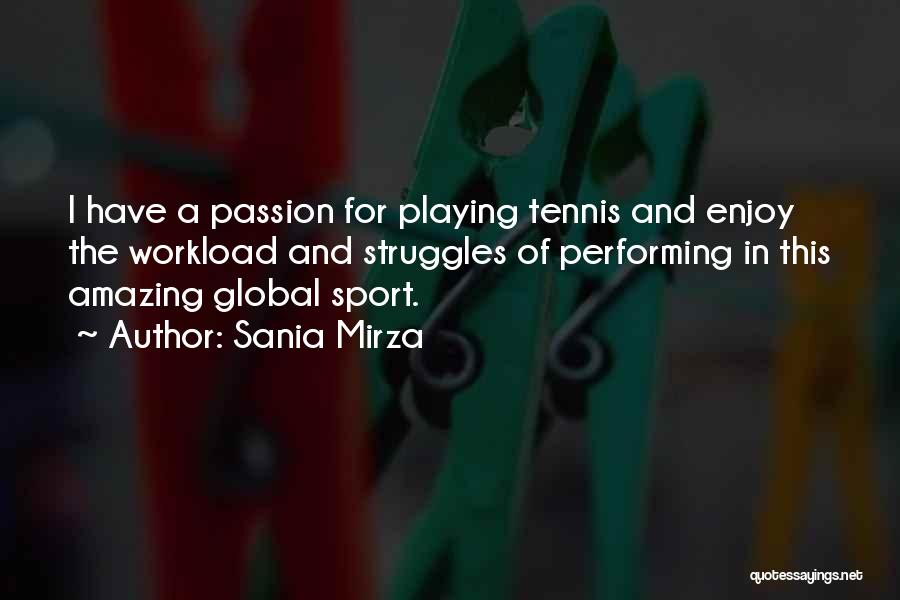 Playing Sports Quotes By Sania Mirza