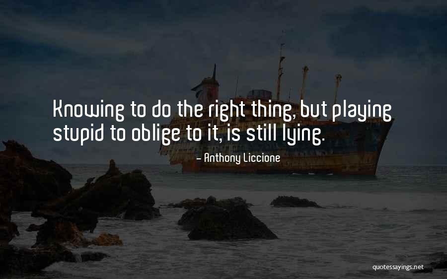 Playing The Fool Quotes By Anthony Liccione Playing The Fool Quotes By Anthony Liccione