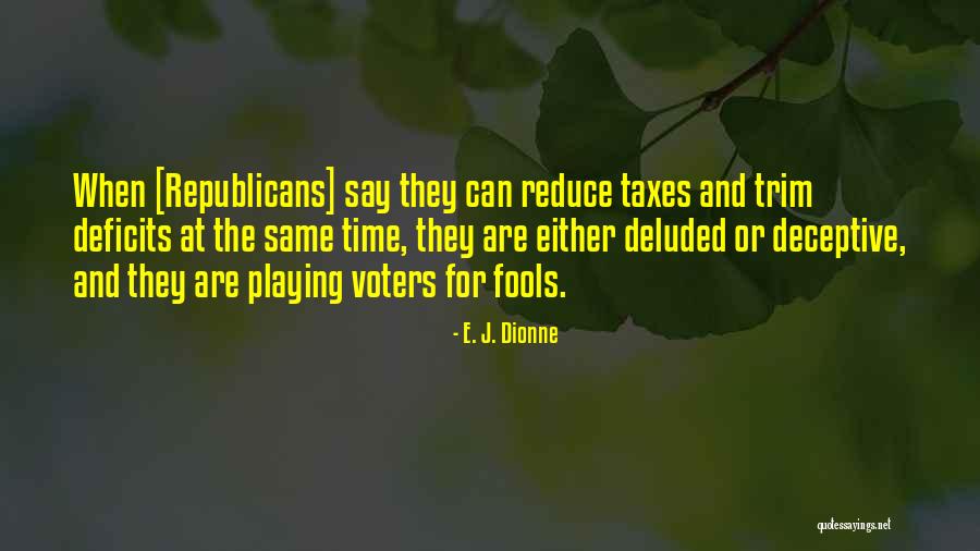 Playing The Fool Quotes By E. J. Dionne Playing The Fool Quotes By E. J. Dionne