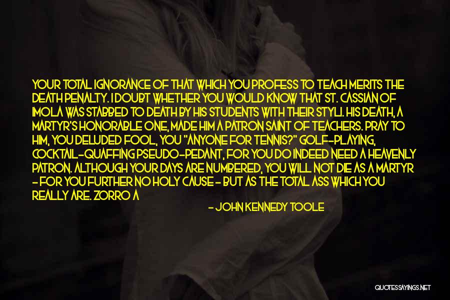 Playing The Fool Quotes By John Kennedy Toole Playing The Fool Quotes By John Kennedy Toole