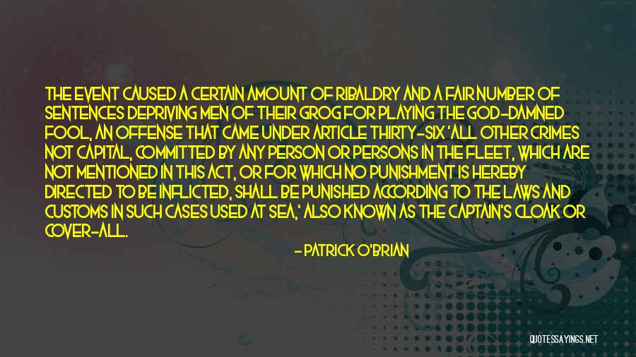 Playing The Fool Quotes By Patrick O'Brian Playing The Fool Quotes By Patrick O'Brian