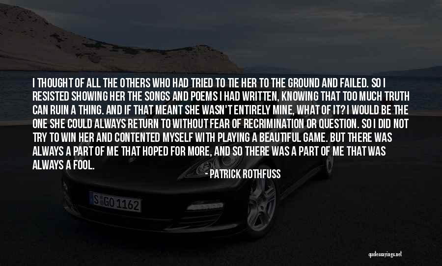 Playing The Fool Quotes By Patrick Rothfuss Playing The Fool Quotes By Patrick Rothfuss