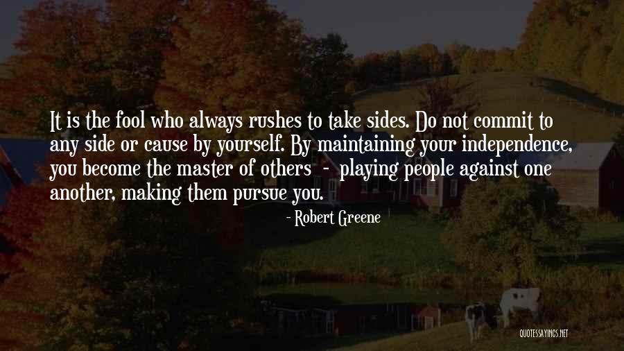 Playing The Fool Quotes By Robert Greene Playing The Fool Quotes By Robert Greene