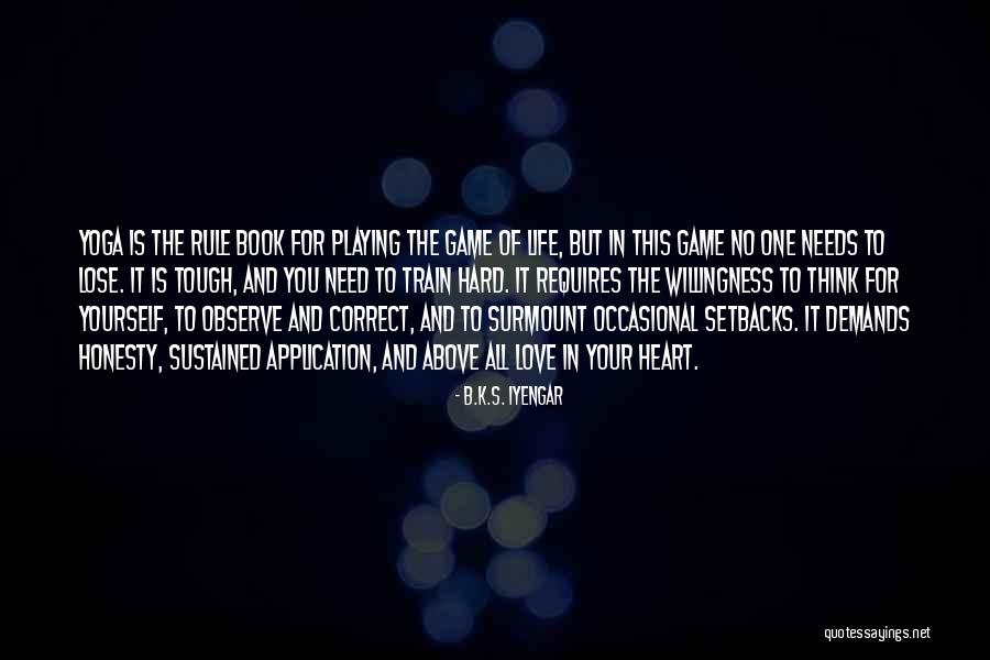 Playing The Game Of Love Quotes By B.K.S. Iyengar Playing The Game Of Love Quotes By B.K.S. Iyengar
