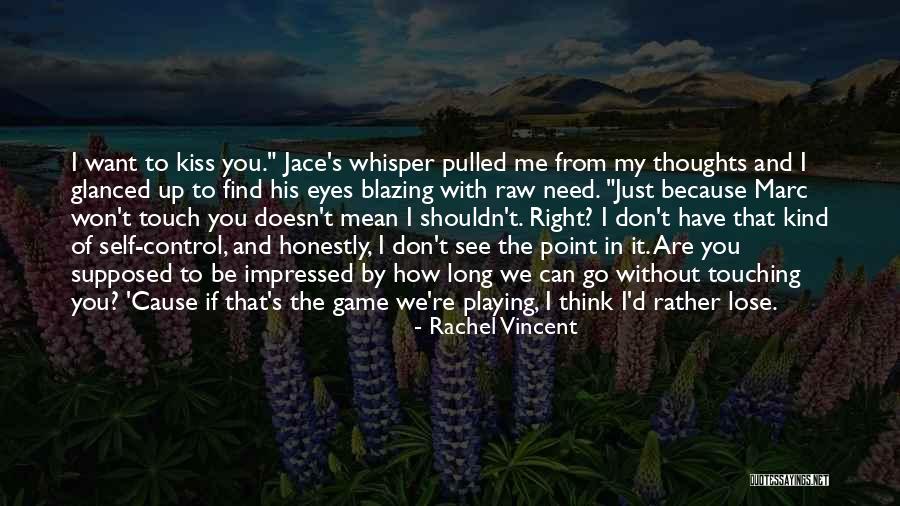 Playing The Game Of Love Quotes By Rachel Vincent Playing The Game Of Love Quotes By Rachel Vincent