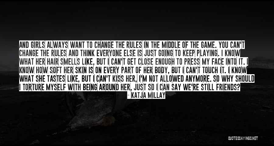 Playing The Game Quotes By Katja Millay