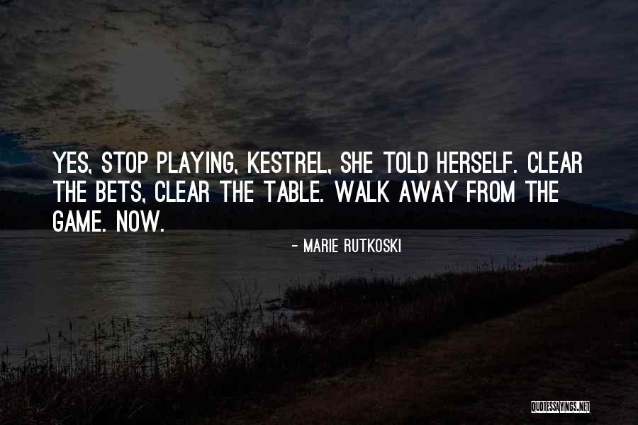 Playing The Game Quotes By Marie Rutkoski