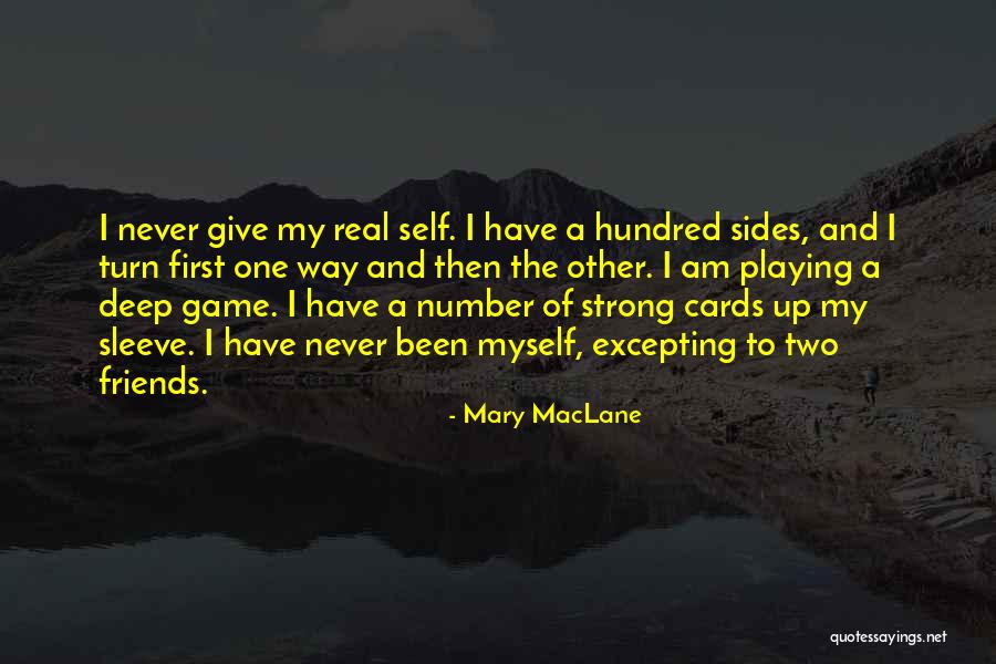 Playing The Game Quotes By Mary MacLane