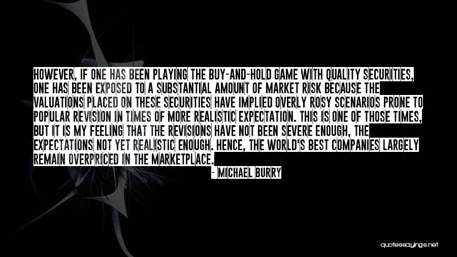 Playing The Game Quotes By Michael Burry