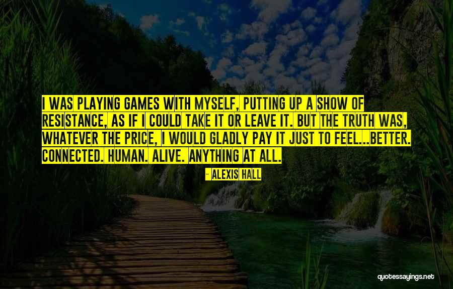 Playing The Games Quotes By Alexis Hall Playing The Games Quotes By Alexis Hall