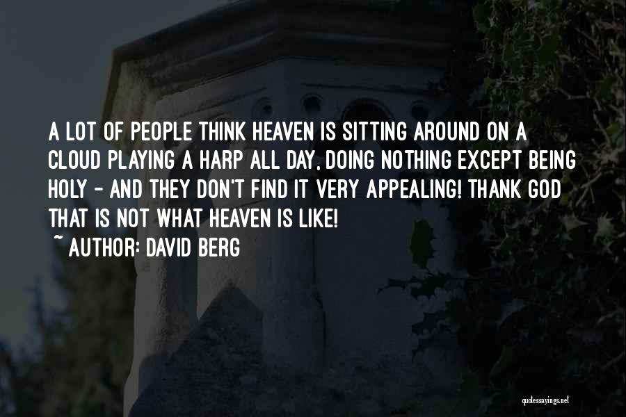 Playing The Harp Quotes By David Berg