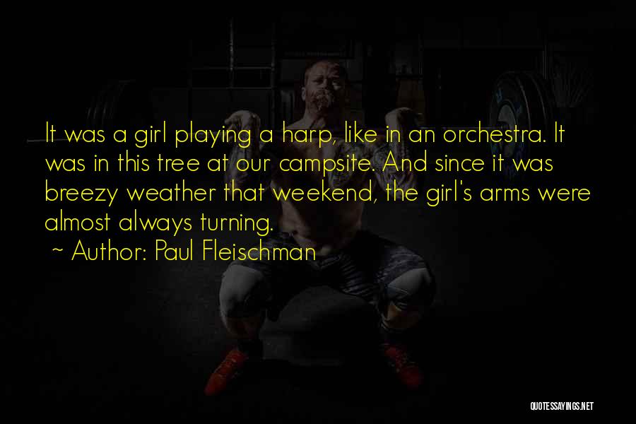 Playing The Harp Quotes By Paul Fleischman