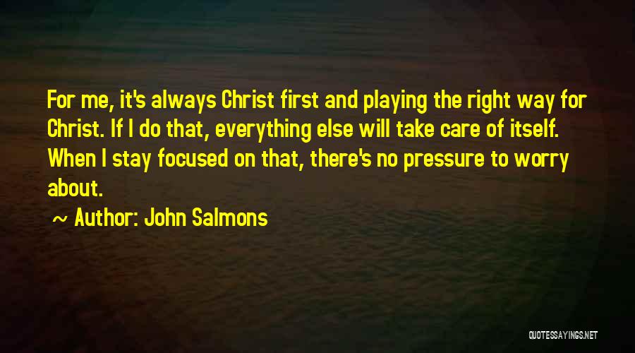 Playing The Right Way Quotes By John Salmons