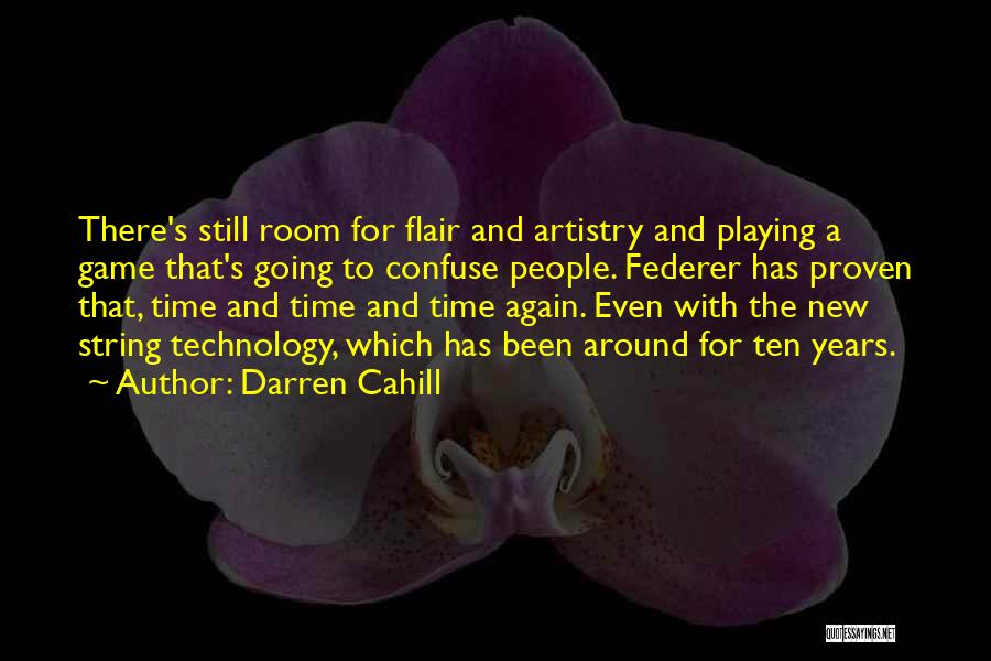 Playing Time In Sports Quotes By Darren Cahill