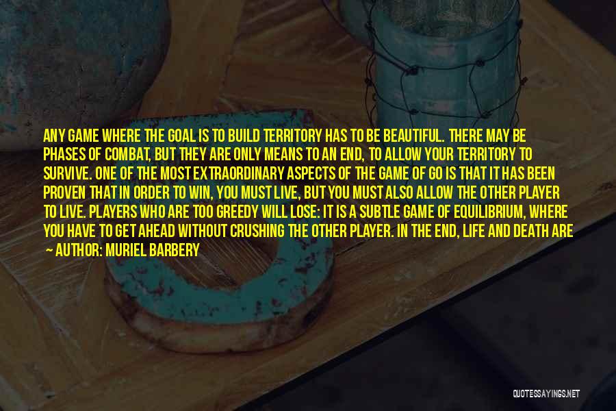 Playing To Win Quotes By Muriel Barbery