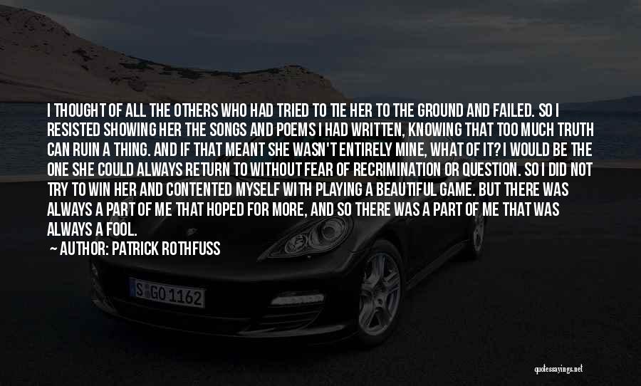 Playing To Win Quotes By Patrick Rothfuss