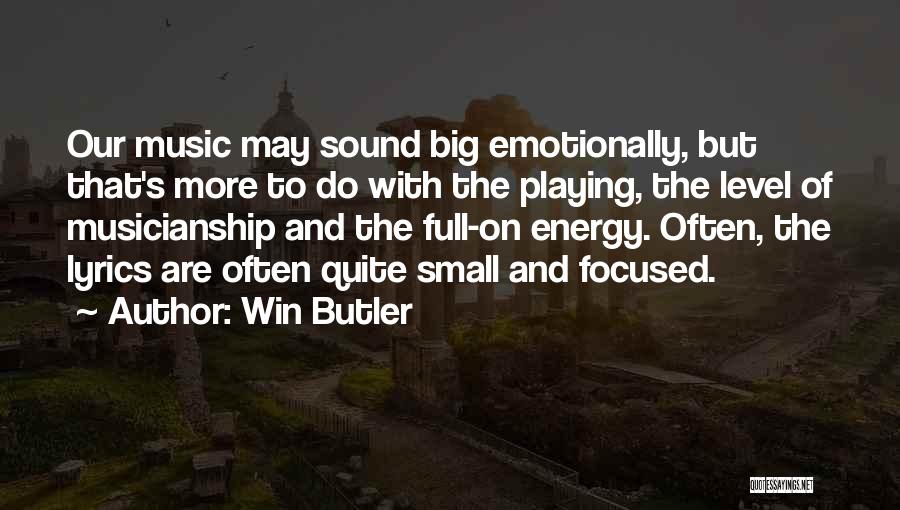 Playing To Win Quotes By Win Butler