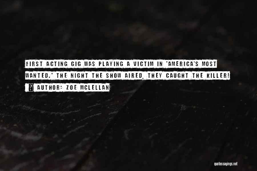 Playing Victim Quotes By Zoe McLellan
