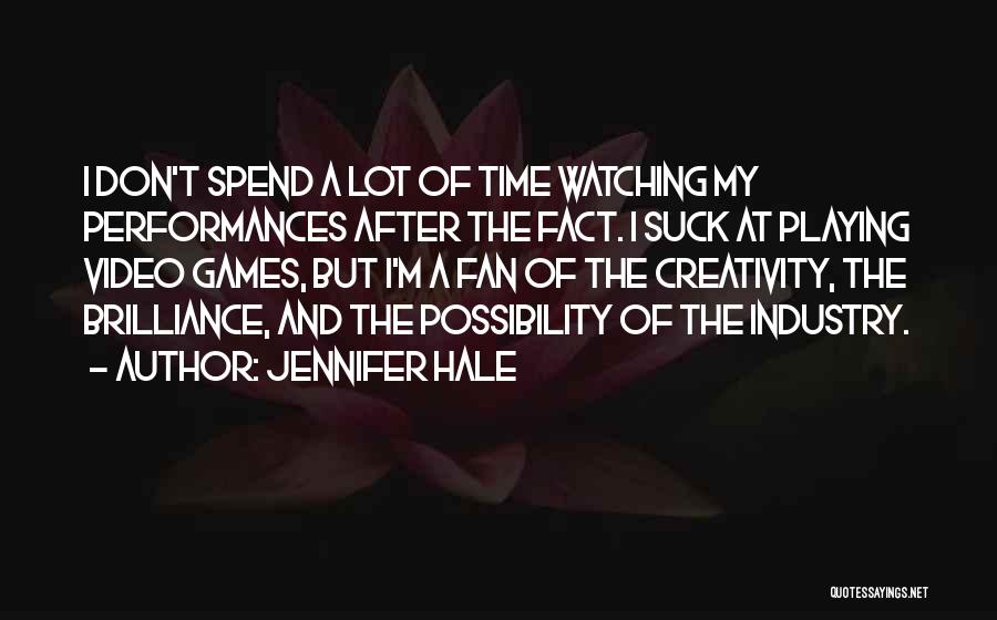 Playing Video Games Quotes By Jennifer Hale