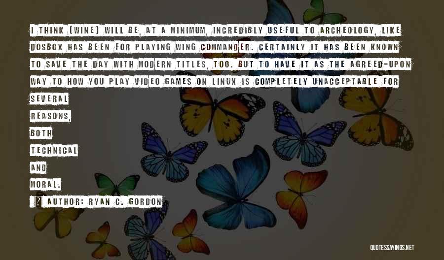 Playing Video Games Quotes By Ryan C. Gordon